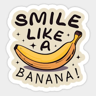 Smile Like Banana - Playful Fruit Vibes Sticker